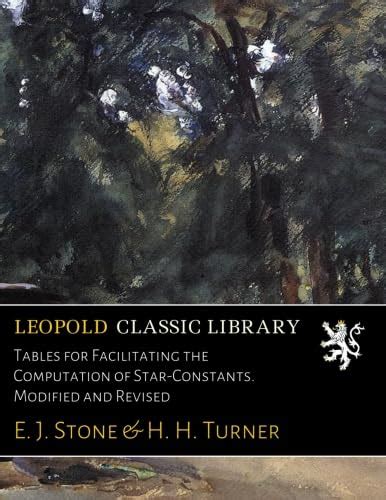 Tables for Facilitating the Computation of Star-Constants. Modified and ...