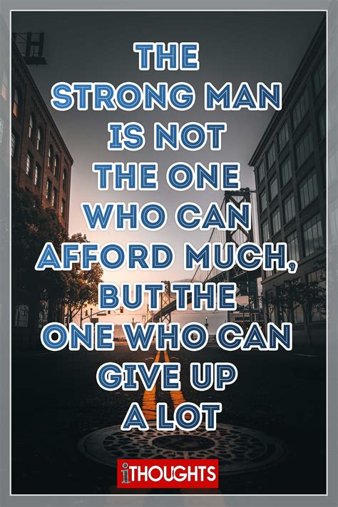 motivational quotes for strong man A strong man