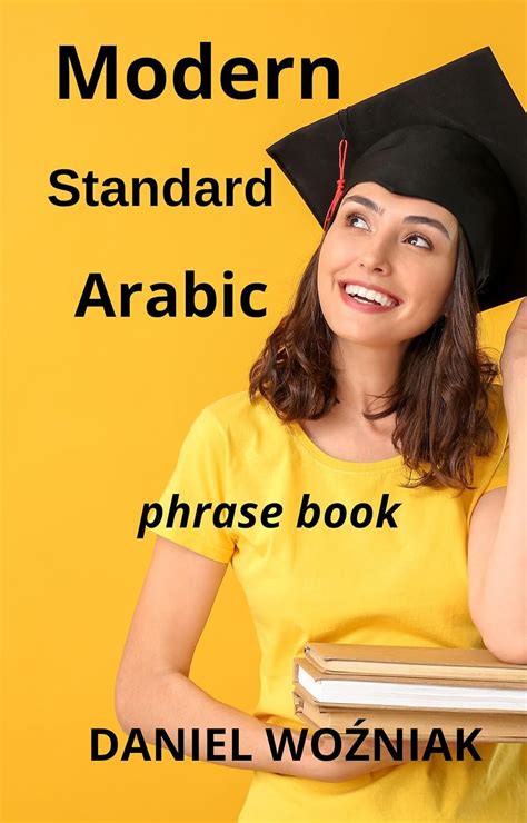 Modern Standard Arabic phrase book : Practice Makes Perfect Arabic ...
