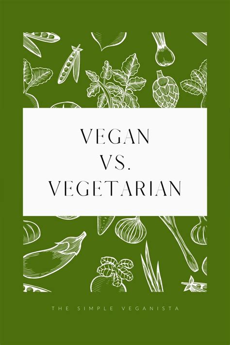 What is the Difference Between Vegan and Vegetarian? - The Simple Veganista