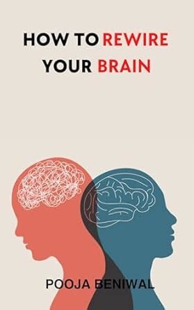 Buy How to rewire your brain Book Online at Low Prices in India | How ...