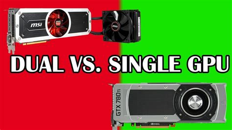 Single vs. Dual GPU