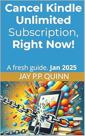 Cancel Kindle Unlimited Subscription, Right Now!: A fresh guide. Jan ...