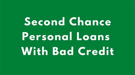 Second Chance Personal Loans With Bad Credit | [year] Guide