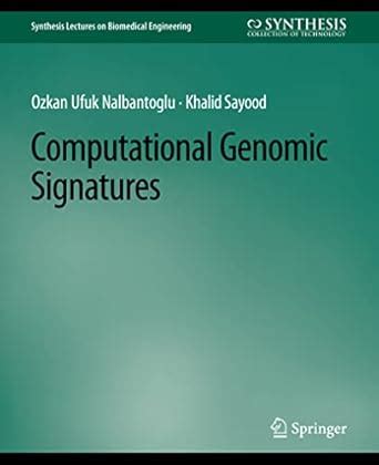 Buy Computational Genomic Signatures (Synthesis Lectures on Biomedical ...