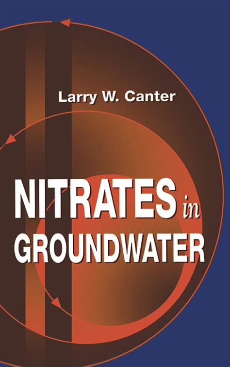 Nitrates in Groundwater eBook : Canter, Larry W.: Amazon.in: Kindle Store