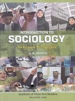 Introduction to Sociology: An Islamic Perspective - Om Publications