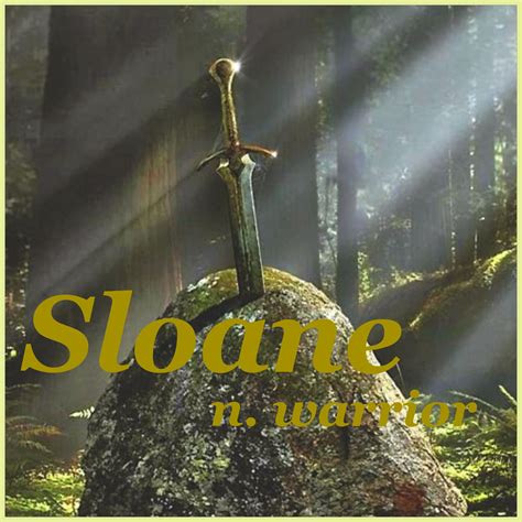Girls Name: Sloane; Name Meaning: Warrior; Name Origin: Gaelic | Gaelic ...