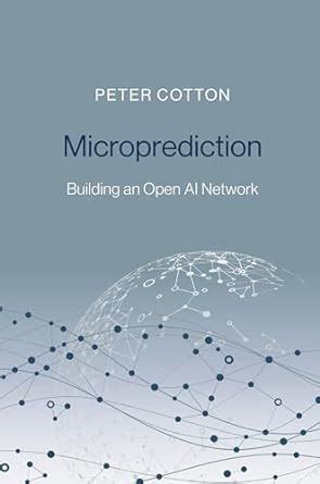 Buy Microprediction: Building an Open AI Network Book Online at Low ...