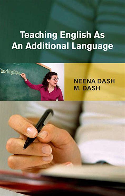 Teaching English As An Additional Language by Neena Dash, M. Dash ...