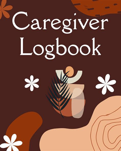 Caregiver Logbook: A Daily Personal Medical Log Book For Elderly to ...
