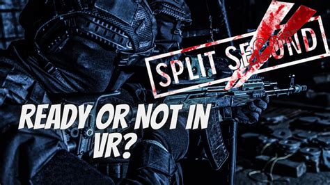 Split Second VR - The Ultimate Tactical Shooter Like Ready or Not (VR ...