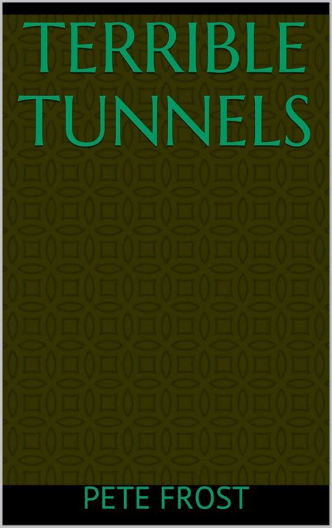 Terrible Tunnels (Spud the Mole Book 2) eBook : Frost, Pete: Amazon.in ...