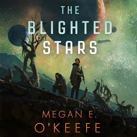The Blighted Stars by Megan E. O'Keefe | Hachette UK