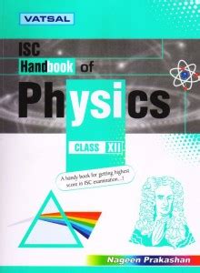 Vatsal Isc Handbook Of Physics - Class 12 (For Isc 2019): Buy Vatsal ...