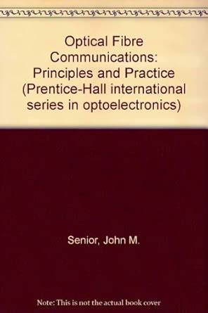 Buy Optical Fibre Communications: Principles and Practice Book Online ...