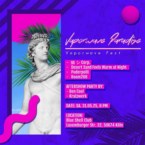 Vaporwave Paradise - Vaporwave Fest Cologne , Luxemburger Straße 32 ...