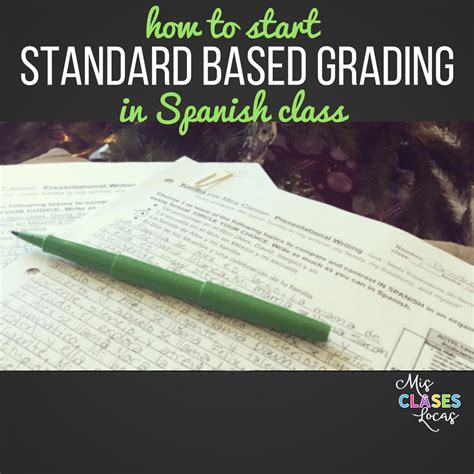 Standard Based Grading in Spanish class - Mis Clases Locas