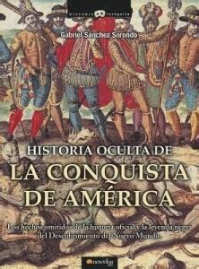 Historia Oculta de la Conquista de Am?rica: Buy Historia Oculta de la ...