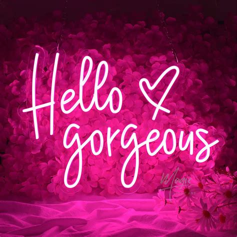 Neon Signs Hello Gorgeous at Eva Autumn blog
