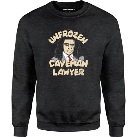 Unfrozen Caveman Lawyer - Unisex Sweatshirt – m00nshot