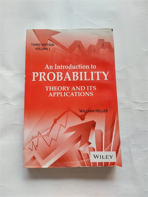 An Introduction to Probability Theory and its Applications, Vol 1, 3ed ...