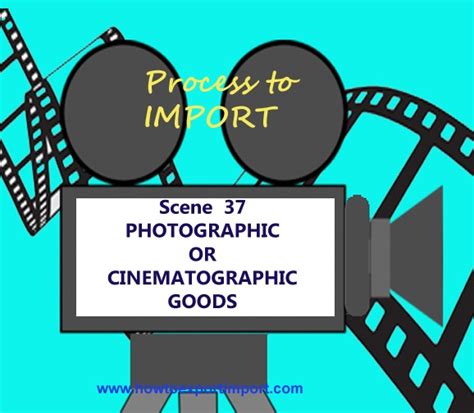 Shipping procedures to import Photographic products or cinematographic ...