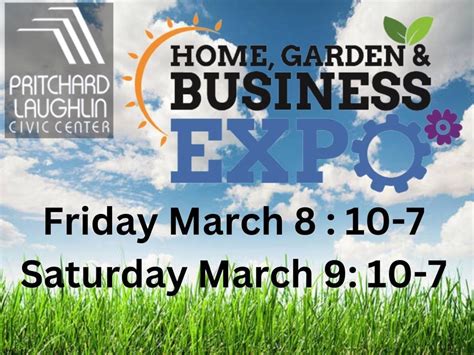 2024 Home Garden and Business Expo, Pritchard Laughlin Civic Center ...