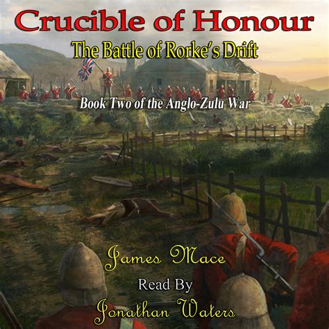 Buy Crucible of Honour: The Battle of Rorke's Drift: The Anglo-Zulu War ...