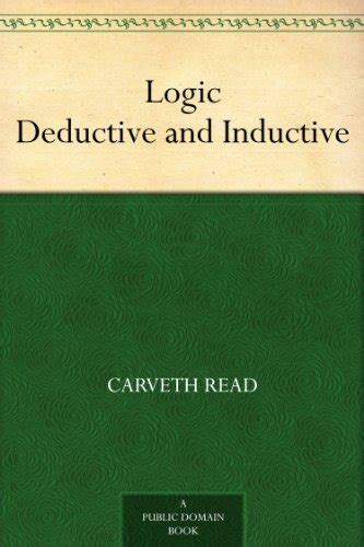 Logic Deductive and Inductive eBook : Read, Carveth: Amazon.in: Kindle ...