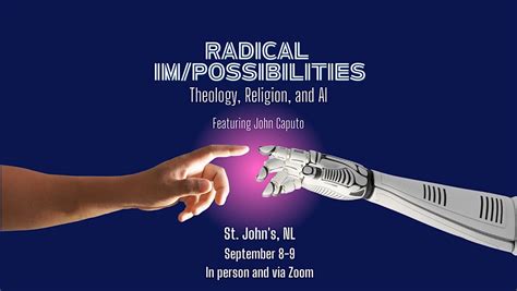 Radical Im/Possibilities: Theology, Religion, and AI, Arts and ...