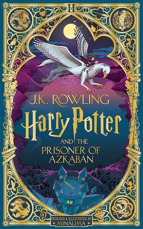 Harry Potter and the Prisoner of Azkaban: MinaLima Edition: Minalima illustrated Edition (Harry ...