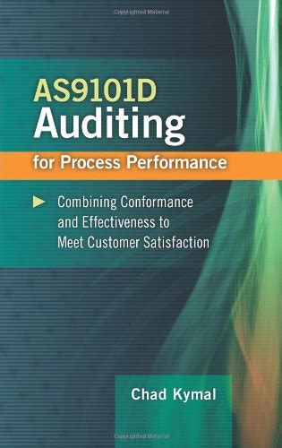 Buy AS9101D Auditing for Process Performance: Combining Conformance and ...