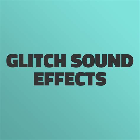 Glitch Sound Effect