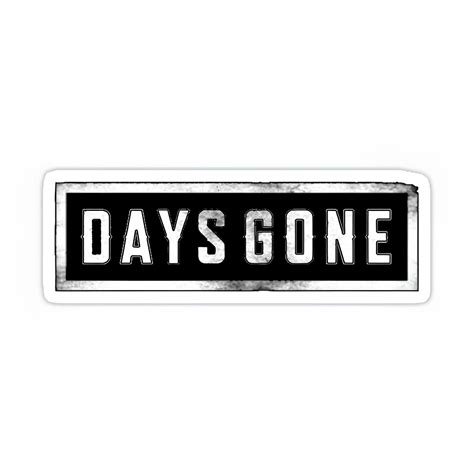 Days Gone Sticker-5 – Inkyprinty.in