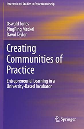 Creating Communities of Practice: Entrepreneurial Learning in a ...