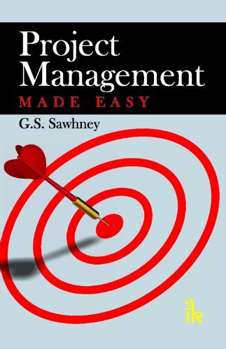 Project Management Made Easy eBook : Sawhney, G.S.: Amazon.in: Kindle Store