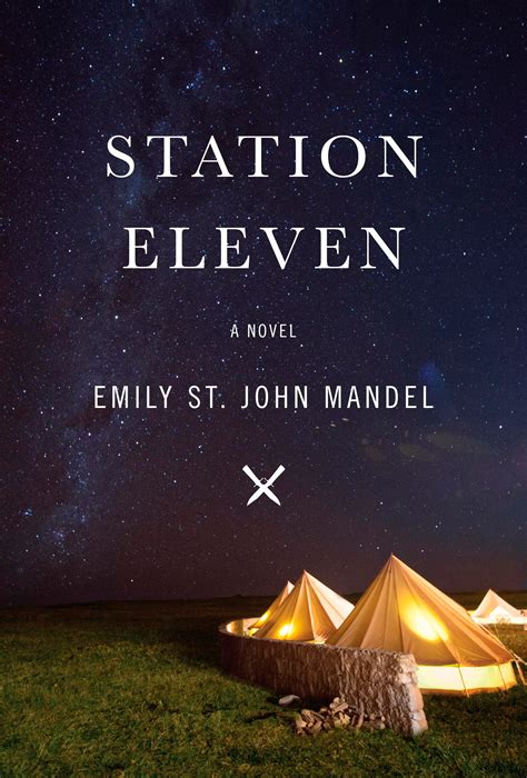 Station Eleven by Emily St. John Mandel | Goodreads