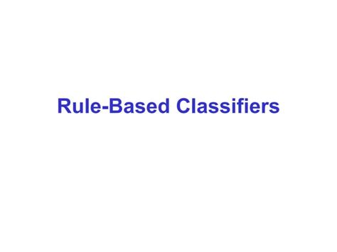 Image result for How Rule-Based Classifiers Problem