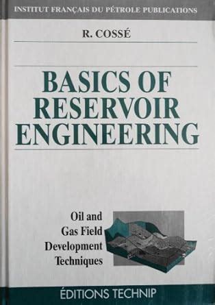 Buy Basics of Reservoir Engineering: Oil and Gas Field Development ...