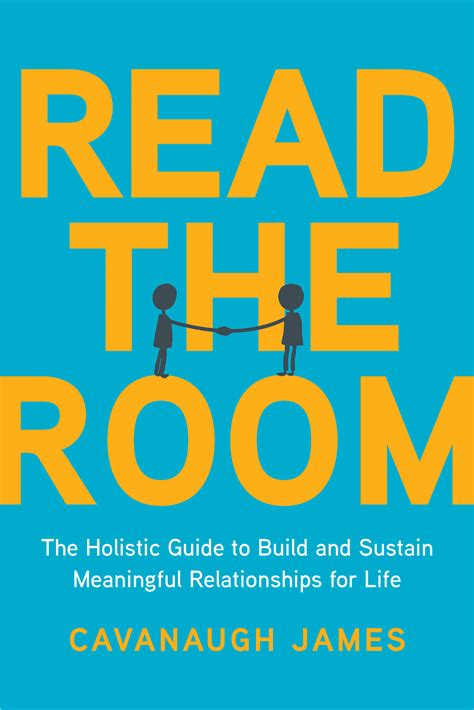 Read the Room: The Holistic Guide to Build and Sustain Meaningful ...
