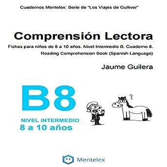 Cuadernos de comprensión lectora para niños de 8 a 10 años. Nivel ...