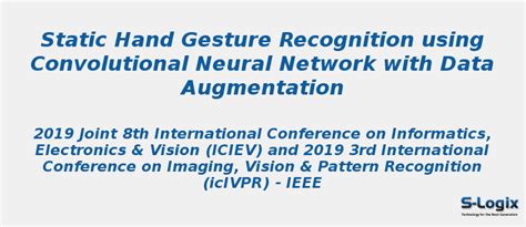 Static Hand Gesture Recognition using CNN | S-Logix