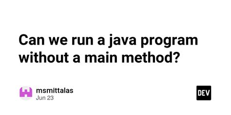 Image result for Run Java Program without Main Method