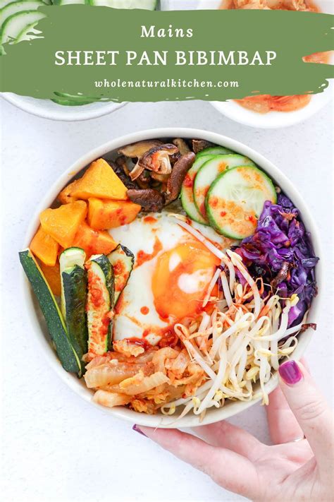 Simple Vegetarian Sheet Pan Bibimbap Recipe - Whole Natural Kitchen