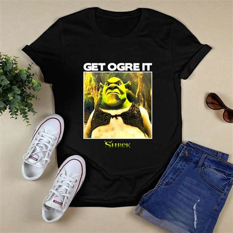 Get Ogre It Shrek Shirt - Lesgusa