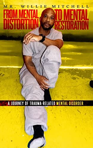 From Mental Distortion To Mental Restoration : A Journey of Trauma ...