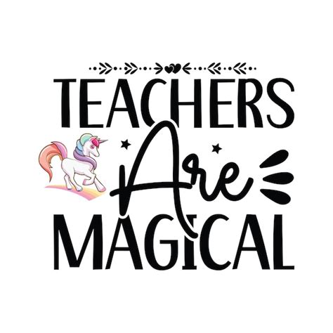 Une affiche qui dit que les enseignants sont magiques. | Vecteur Premium