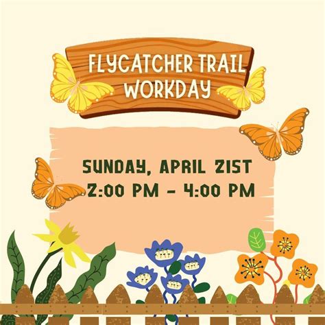 Workday at Flycatcher Trail, Flycatcher Trail Outdoor Classroom and ...