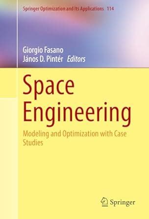 Buy Space Engineering: Modeling and Optimization with Case Studies: 114 ...